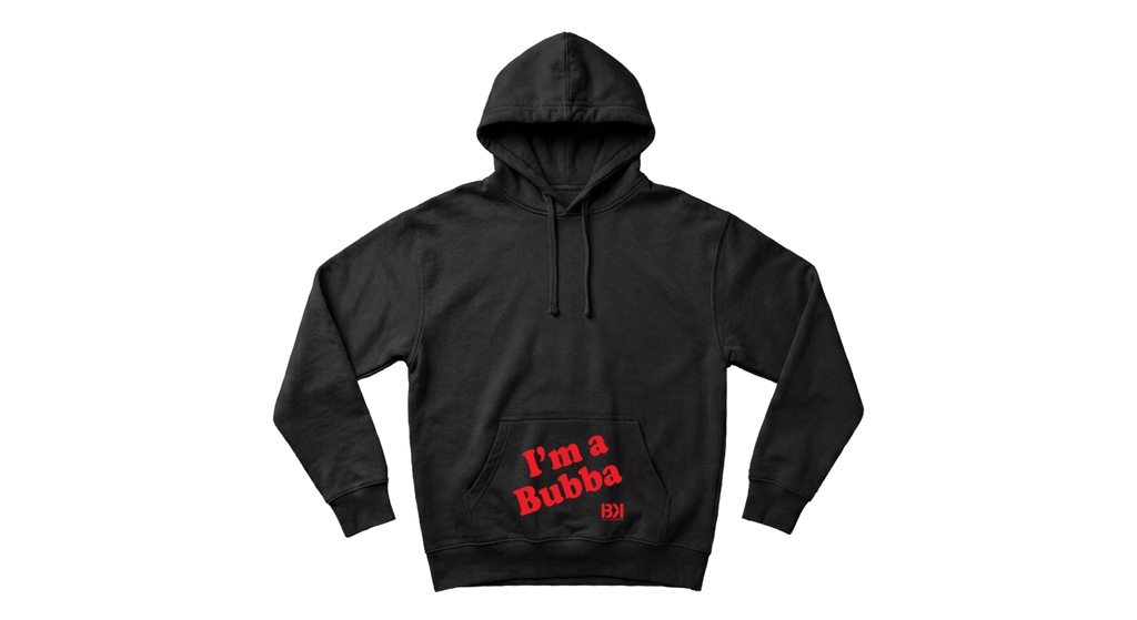 I'm a Hoodie Bubba